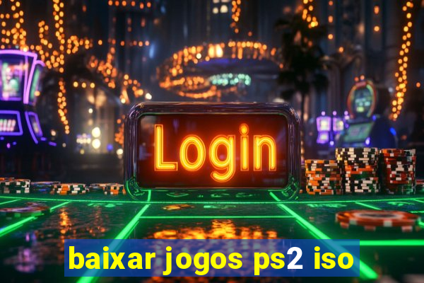 baixar jogos ps2 iso